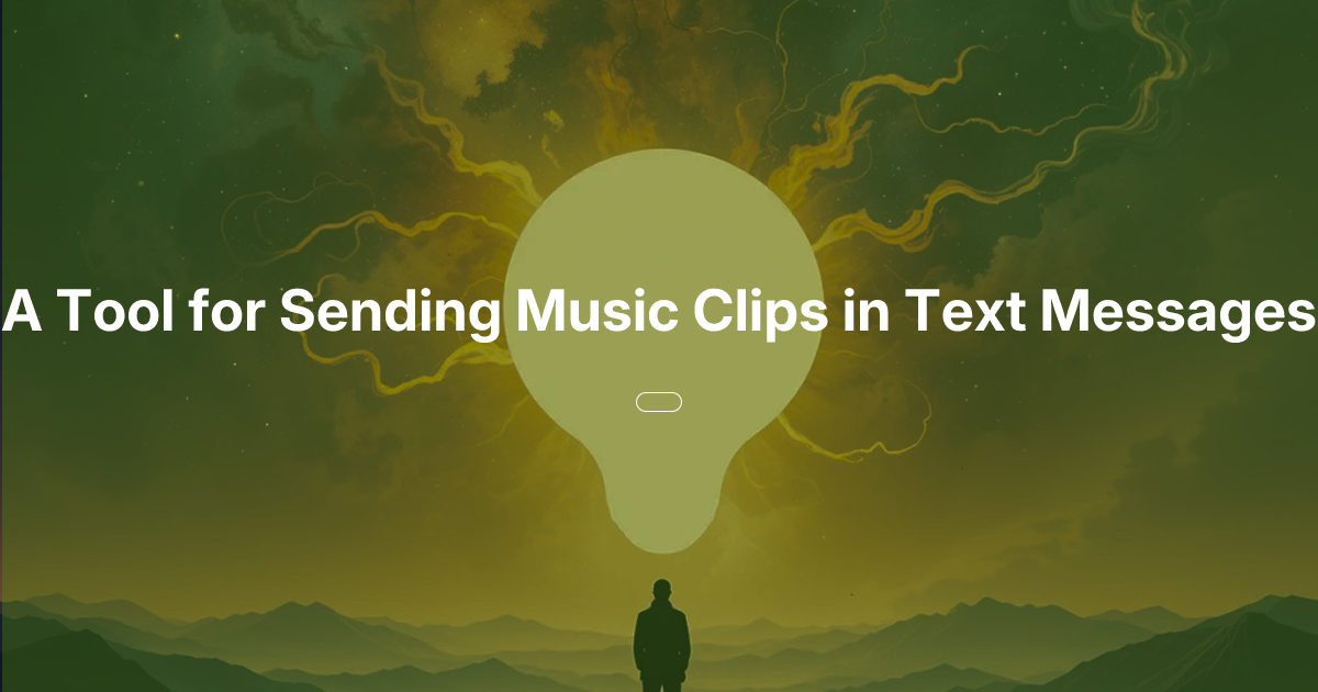A Tool for Sending Music Clips in Text Messages | Oasis of Ideas